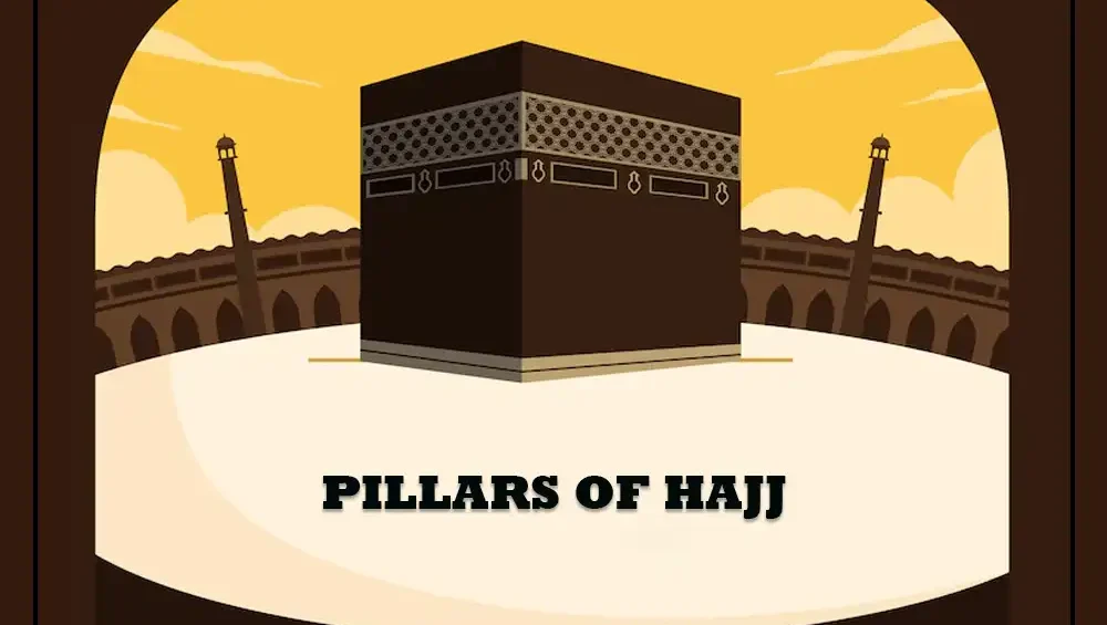 Pillars of Hajj, The Sacred Journey